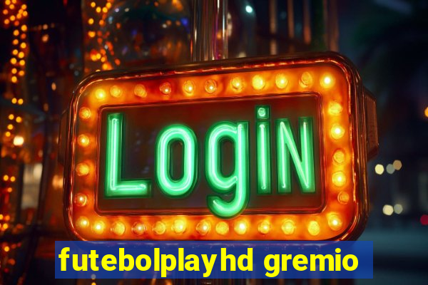 futebolplayhd gremio